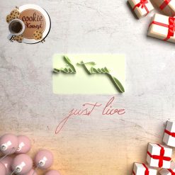 Polimer Kil Kalıbı - Just Live Damga #175