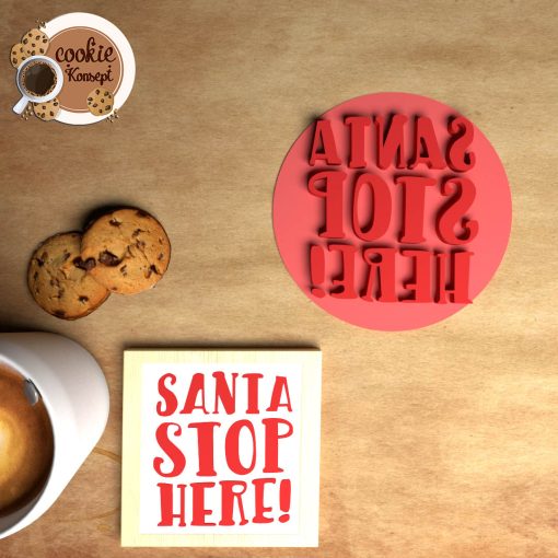 Santa Stop Here – Stamp